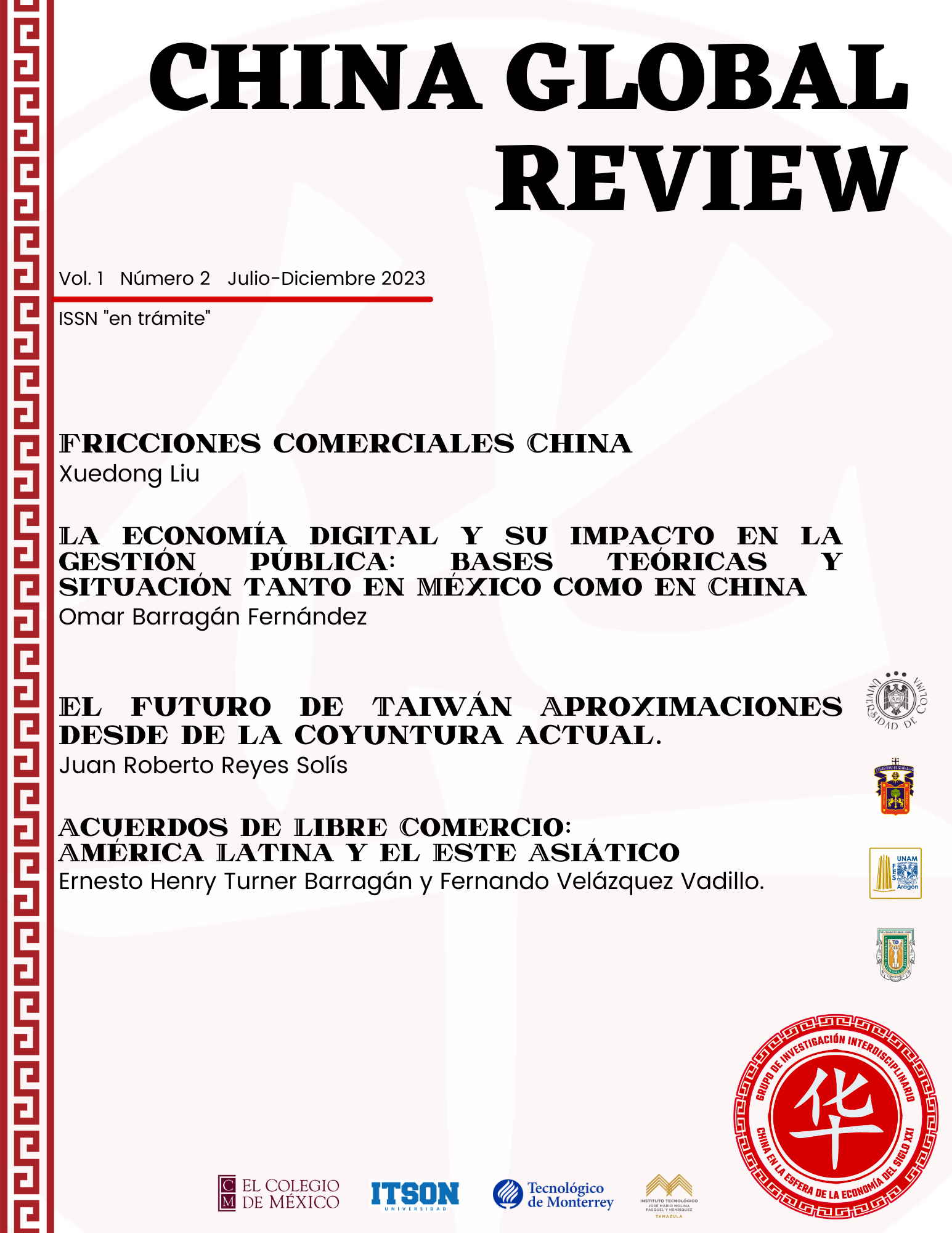 					Ver Vol. 1 Núm. 2 (2023): Retos y desafíos de China en el siglo XXI
				
